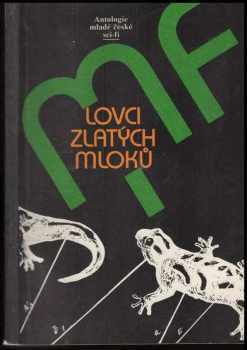 Roman Havlík: Lovci zlatých mloků : antologie mladé čes. sci-fi