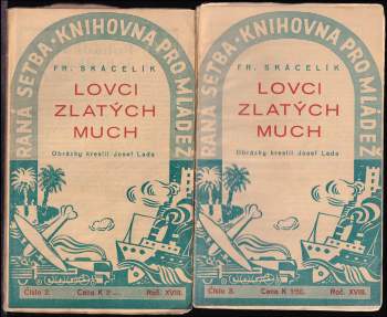 František Skácelík: Lovci zlatých much