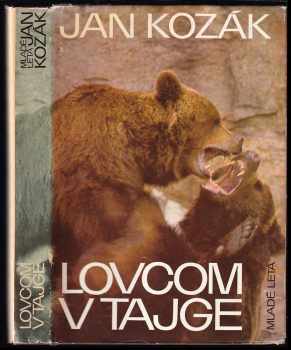 Ján Kozák: Lovcom v tajge