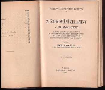 Václav Soukup: KOMPLET 4X Divoké ovoce polní, lesní i zahradní a jeho zužitkování v domácnosti + Zužitkování zeleniny v domácnosti + Pražský obecní králík + Lovcova kuchyně