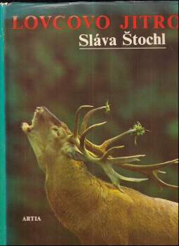 Sláva Štochl: Lovcovo jitro