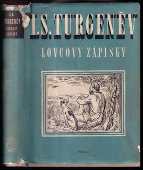 Ivan Sergejevič Turgenev: Lovcovy zápisky