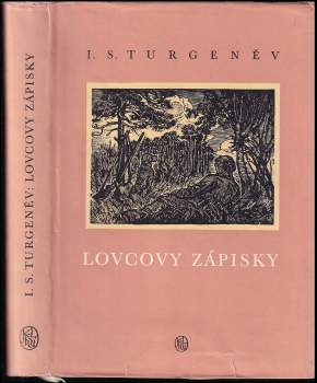 Ivan Sergejevič Turgenev: Lovcovy zápisky