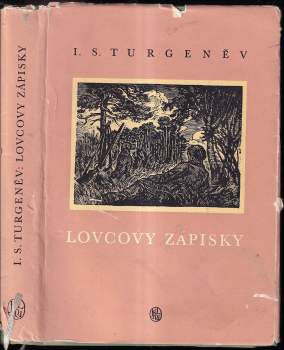 Ivan Sergejevič Turgenev: Lovcovy zápisky