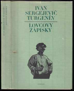 Ivan Sergejevič Turgenev: Lovcovy zápisky