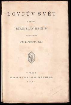 Stanislav Reiniš: Lovcův svět