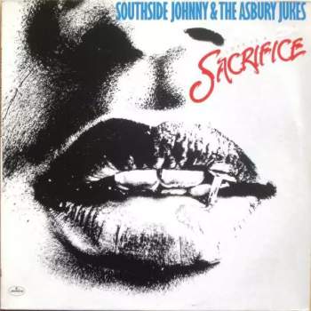 Southside Johnny & The Asbury Jukes: Love Is A Sacrifice