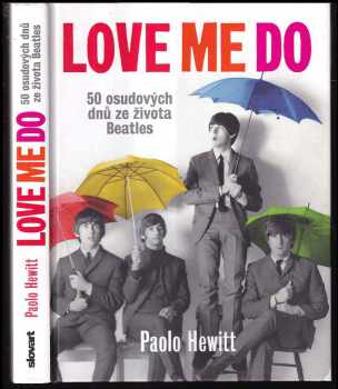 Love me do : 50 osudových dnů ze života Beatles
