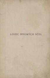 Lovec divokých včel