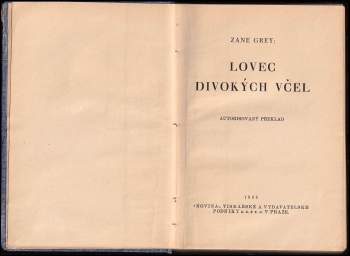 Zane Grey: Lovec divokých včel