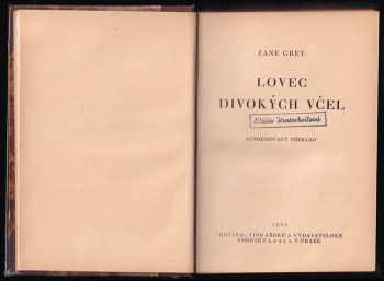 Zane Grey: Lovec divokých včel