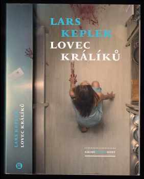 Lars Kepler: Lovec králíků