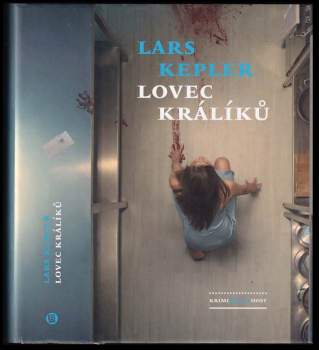 Lars Kepler: Lovec králíků