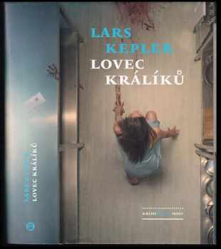 Lars Kepler: Lovec králíků