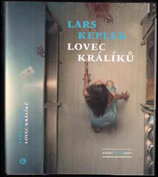 Lars Kepler: Lovec králíků