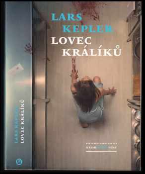 Lars Kepler: Lovec králíků