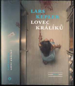 Lars Kepler: Lovec králíků