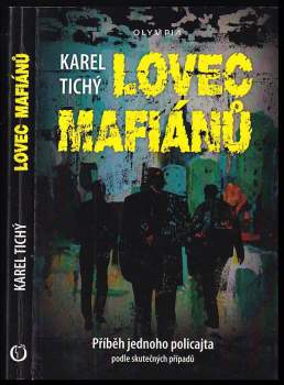 Karel Tichý: Lovec mafiánů