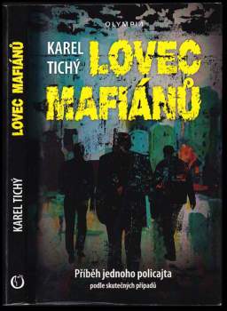 Karel Tichý: Lovec mafiánů