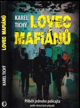 Karel Tichý: Lovec mafiánů