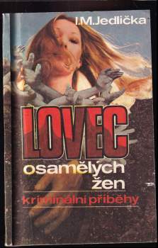 Lovec osamělých žen : kriminální příběhy