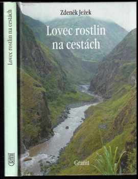 Lovec rostlin na cestách - Zdeněk Ježek (2004, Granit) - ID: 515479