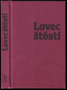Lovec štěstí - Václav Dušek (1987, Československý spisovatel) - ID: 323265