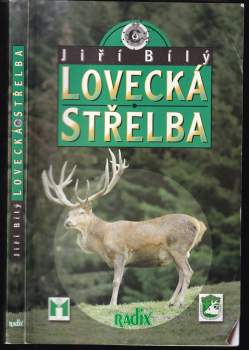 Jiří Bílý: Lovecká střelba