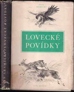 Ivan Andrejevič Aramilev: Lovecké povídky
