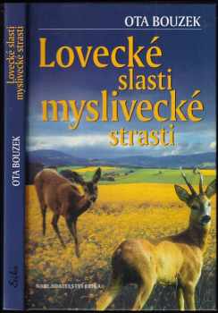 Lovecké slasti, myslivecké strasti