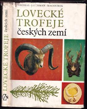 Josef Lochman: Lovecké trofeje českých zemí