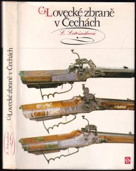 Ludiše Letošníková: Lovecké zbraně v Čechách