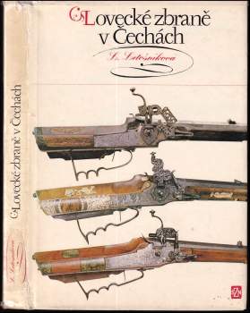 Ludiše Letošníková: Lovecké zbraně v Čechách