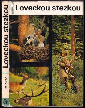 Alois Mikula: Loveckou stezkou