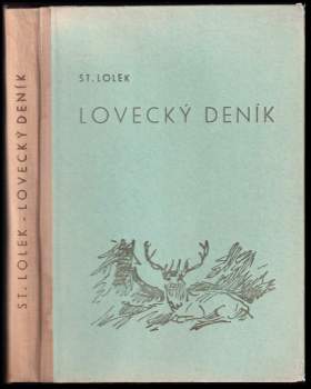 Stanislav Lolek: Lovecký deník