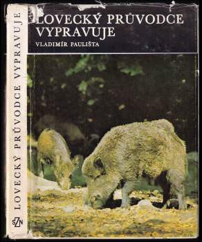 Lovecký průvodce vypravuje