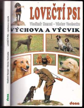 Vladimír Hanzal: Lovečtí psi