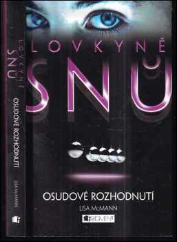 Lovkyně snů : Osudové rozhodnutí