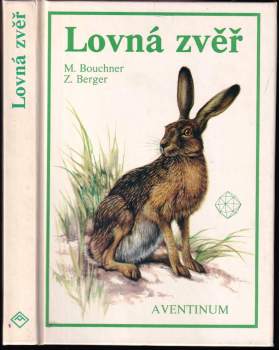 Miroslav Bouchner: Lovná zvěř