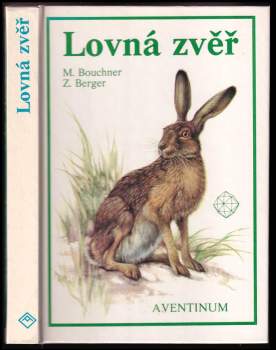 Miroslav Bouchner: Lovná zvěř