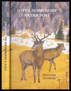 Lovy a doprovody na Doupově