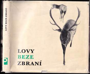 Lovy beze zbraní