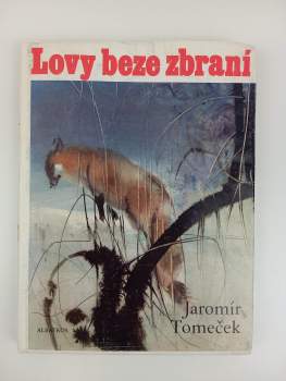 Lovy beze zbraní