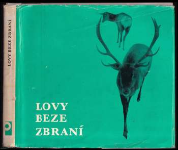 Lovy beze zbraní