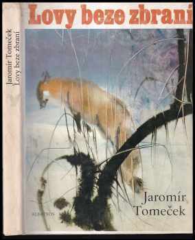 Lovy beze zbraní