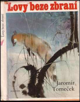 Lovy beze zbraní