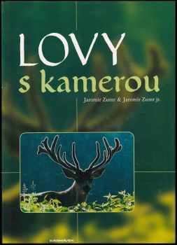 Jaromír Zumr: Lovy s kamerou