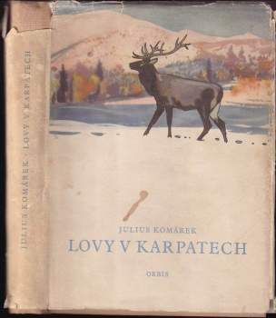 Julius Komárek: Lovy v Karpatech