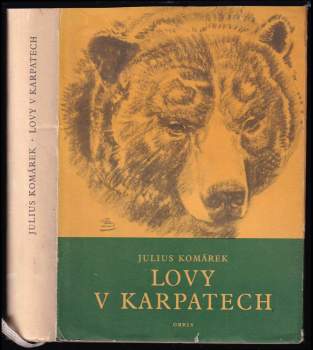 Lovy v Karpatech - Julius Komárek (1960, Orbis) - ID: 840586