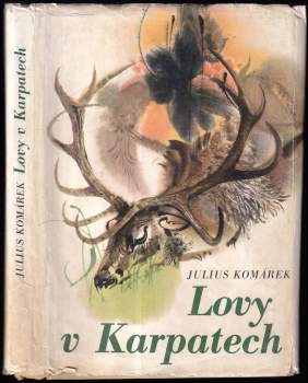 Julius Komárek: Lovy v Karpatech